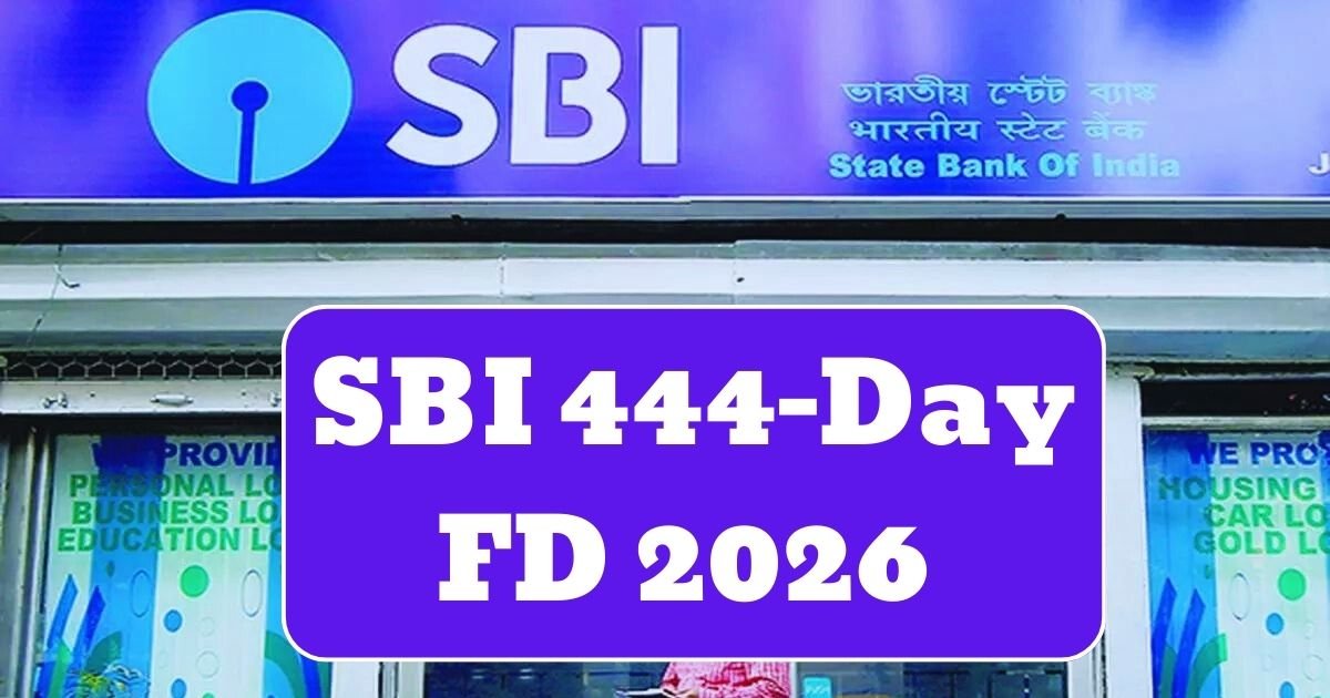 SBI 444-Day FD 2026