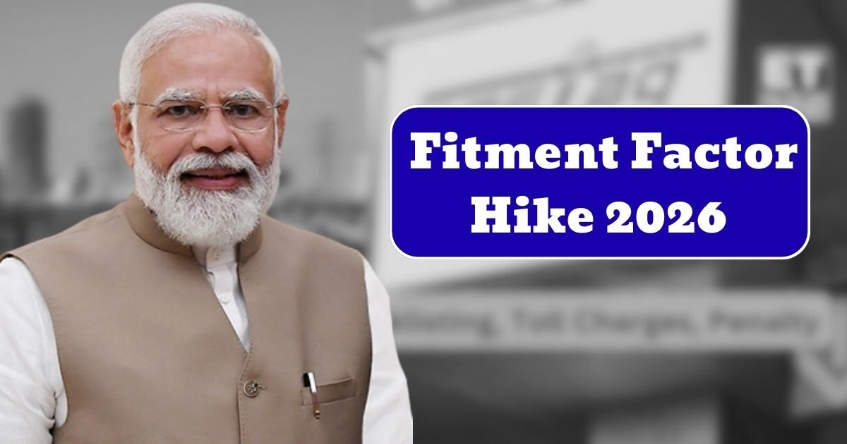 Fitment Factor Hike 2026