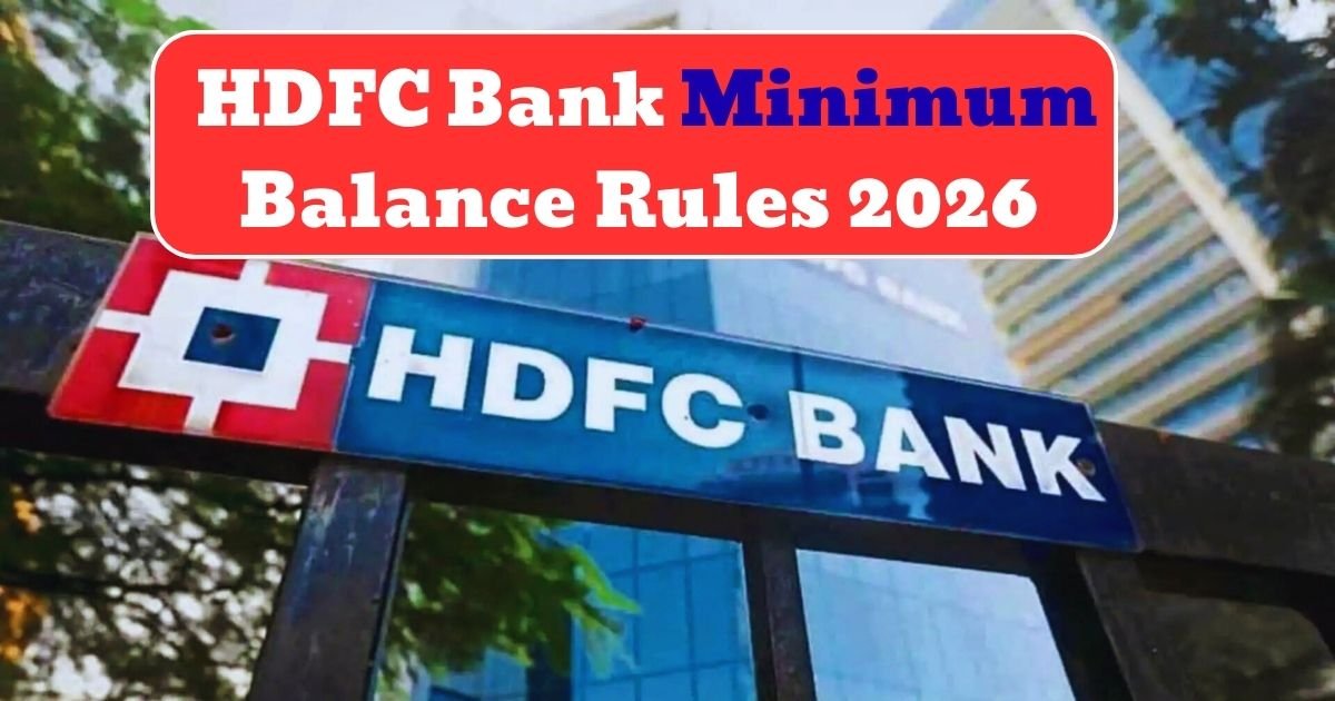 HDFC Bank Minimum Balance Rules 2026
