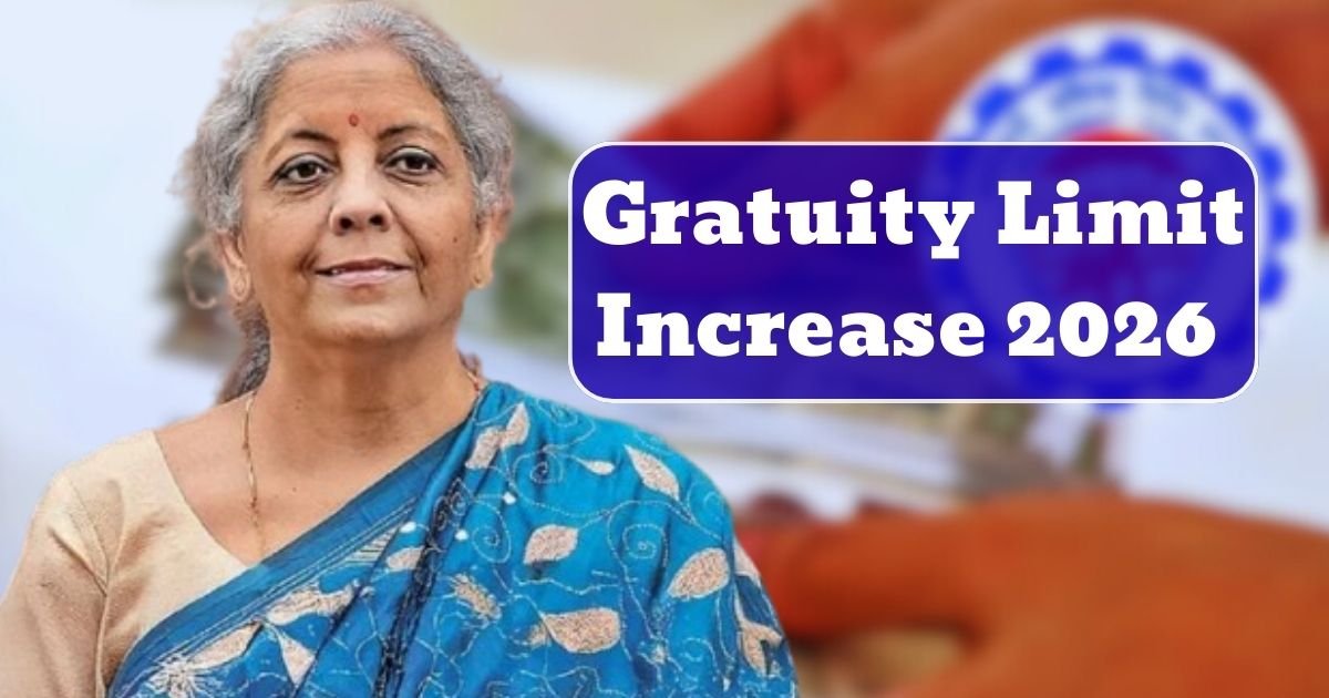 Gratuity Limit Increase 2026