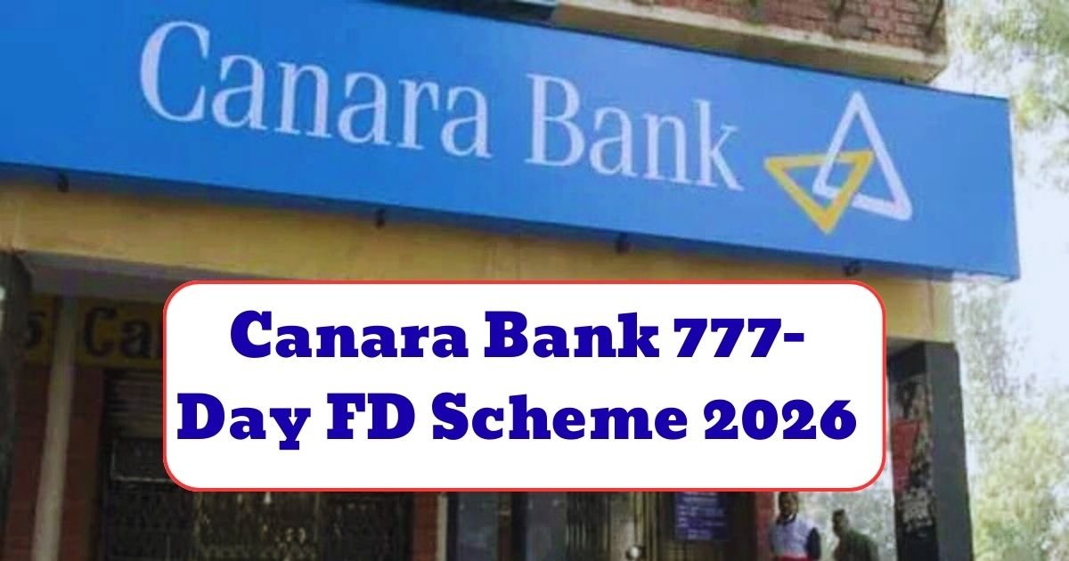 Canara Bank 777-Day FD Scheme 2026