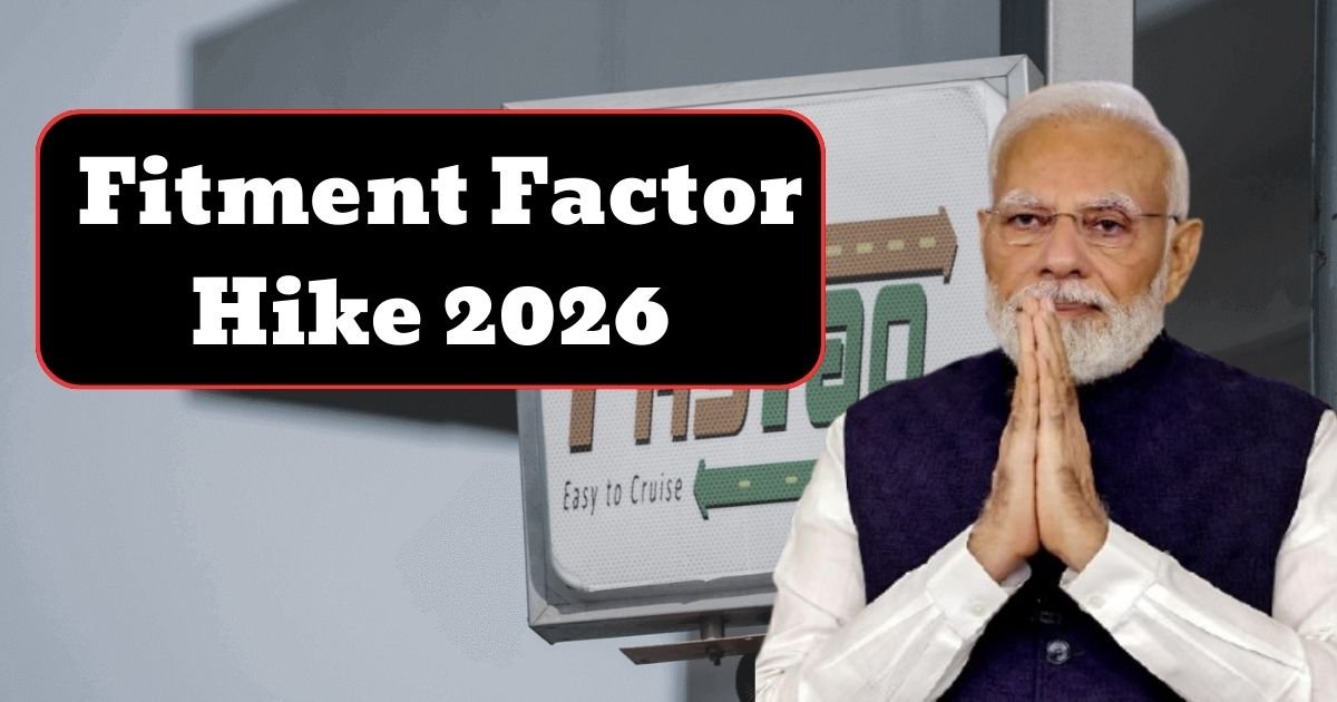 Fitment Factor Hike 2026