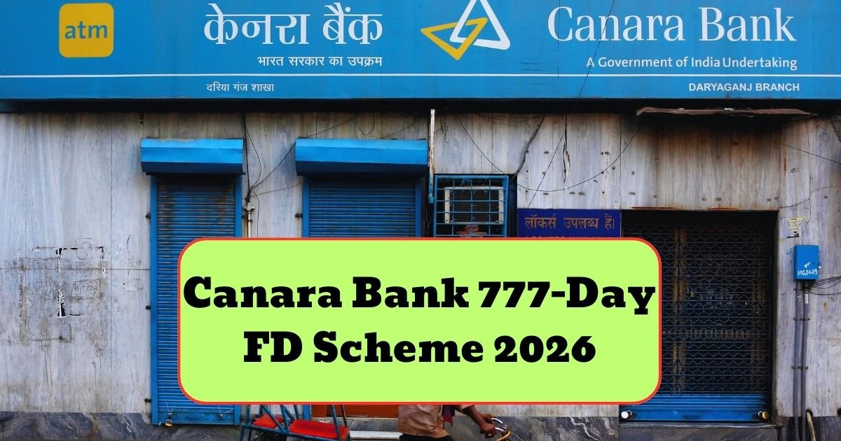 Canara Bank 777-Day FD Scheme 2026