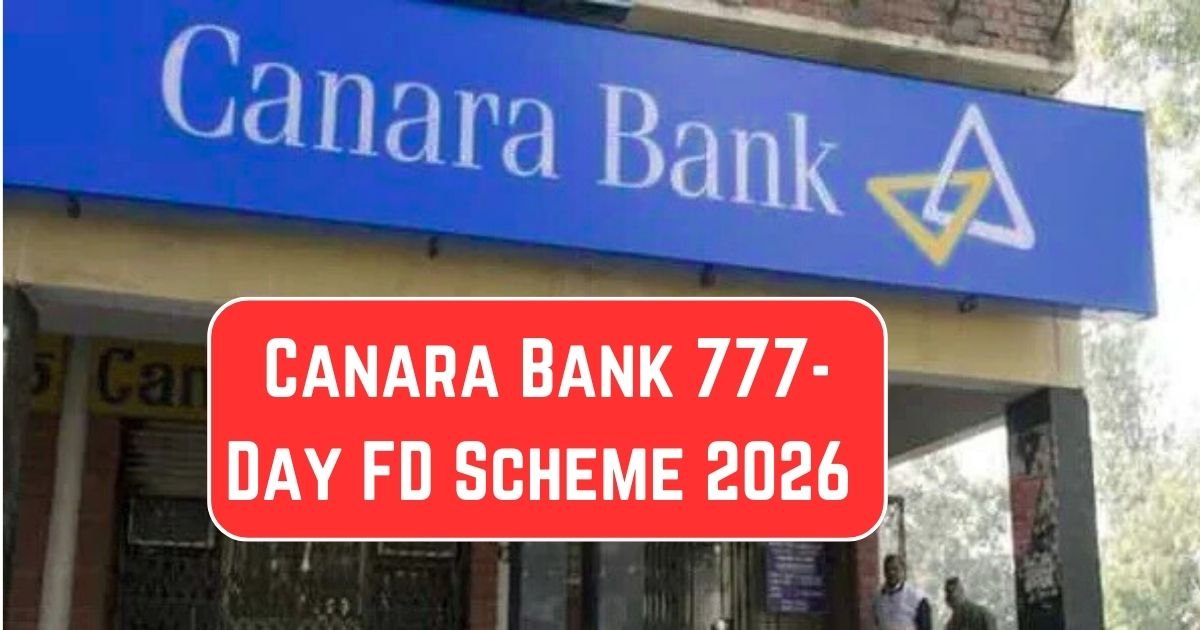 Canara Bank 777-Day FD Scheme 2026